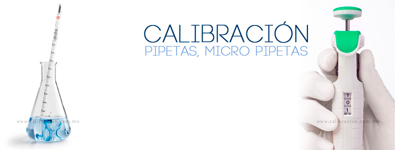 Calibracion Pipetas y MicroPipetas